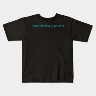 Cleansing the Soul with Yoga Kids T-Shirt